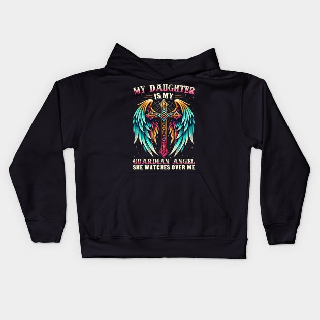 My Daughter Is Guardian Angel She Watches Over Me Kids Hoodie by Buleskulls 